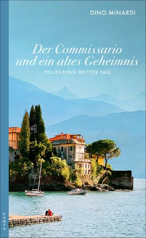 [Pellegrini 03] • Der Commissario und ein altes Geheimnis